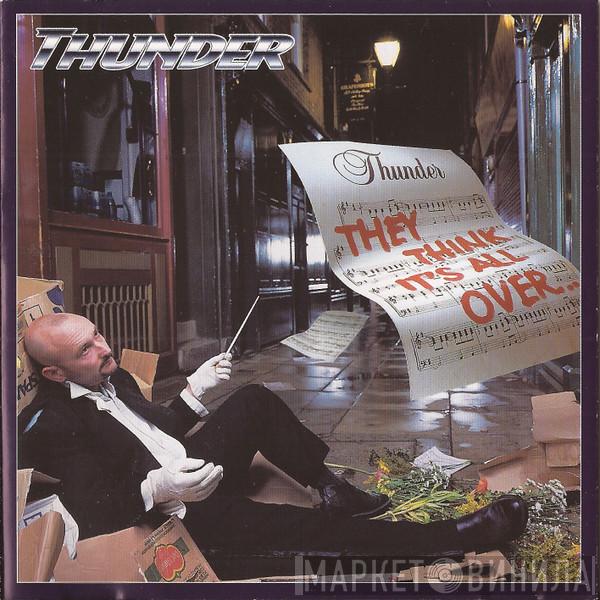 Thunder  - They Think It's All Over... ... It Is Now