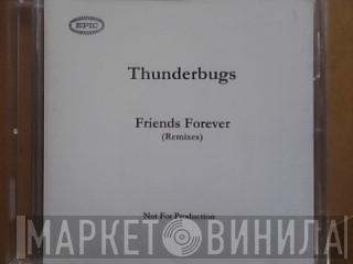  Thunderbugs  - Friends Forever (Remixes)