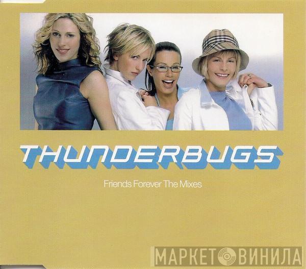 Thunderbugs - Friends Forever The Mixes