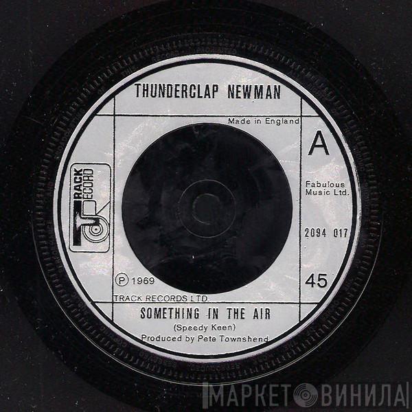 Thunderclap Newman The Crazy World Of Arthur Brown  - Something In The Air / Fire