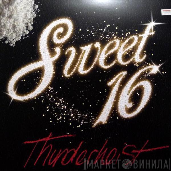 Thunderheist - Sweet 16