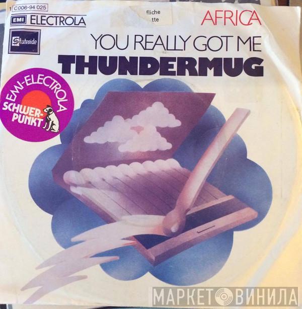 Thundermug - Africa / You Really Got Me