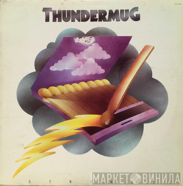 Thundermug - Thundermug Strikes