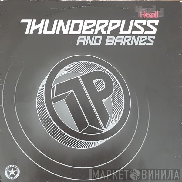 Thunderpuss, Barnes  - Head