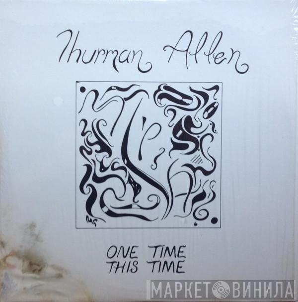 Thurman Allen - One Time This Time