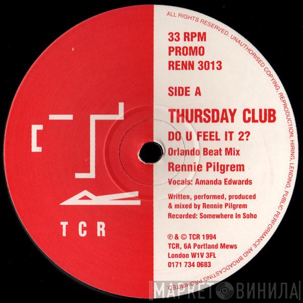 Thursday Club - Do U Feel It 2?