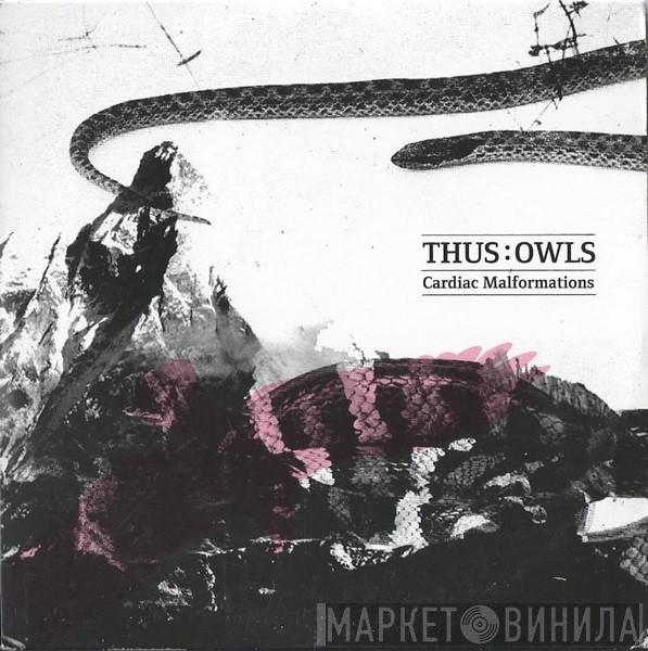 Thus:Owls - Cardiac Malformations