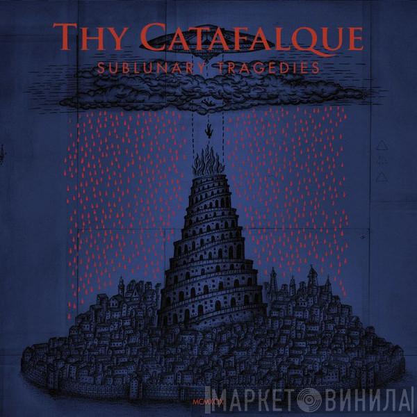 Thy Catafalque - Sublunary Tragedies