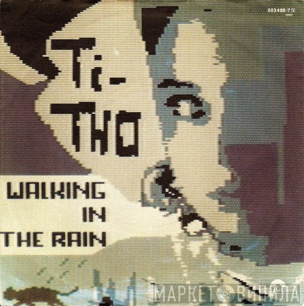 Ti-Tho - Walking In The Rain