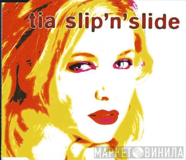  Tia   - Slip N' Slide