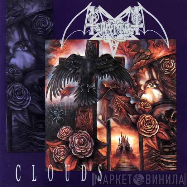  Tiamat  - Clouds
