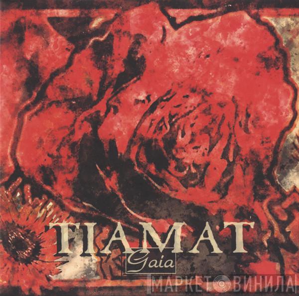  Tiamat  - Gaia