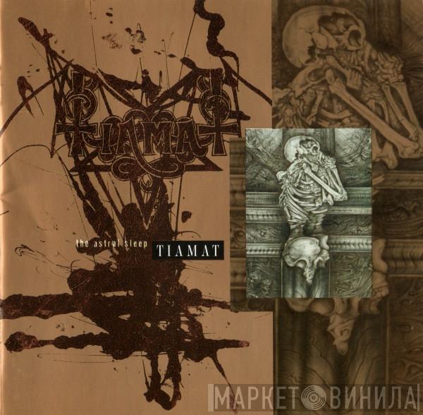  Tiamat  - The Astral Sleep