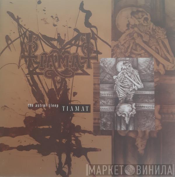  Tiamat  - The Astral Sleep