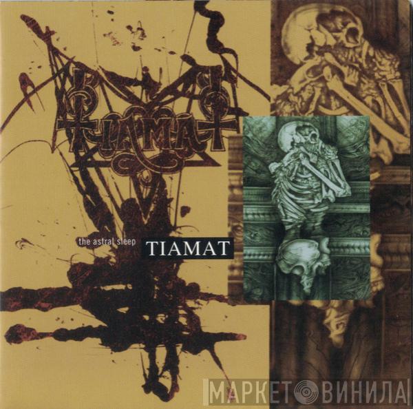  Tiamat  - The Astral Sleep
