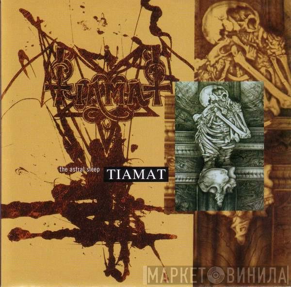  Tiamat  - The Astral Sleep