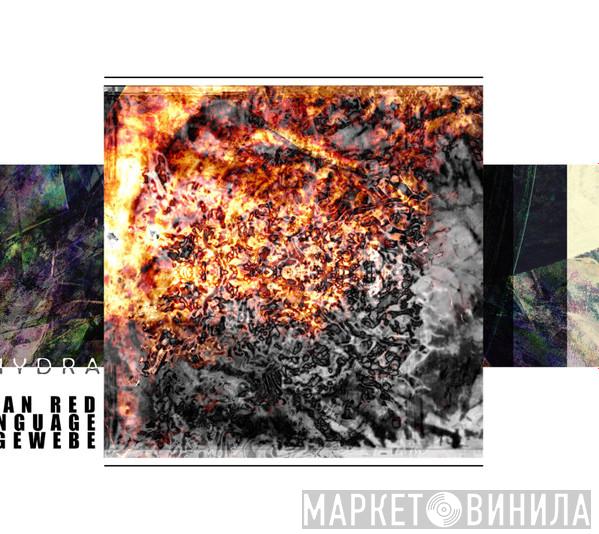 Tibetan Red, The Oval Language, Das Synthetische Mischgewebe - The Breath Of The Hydra