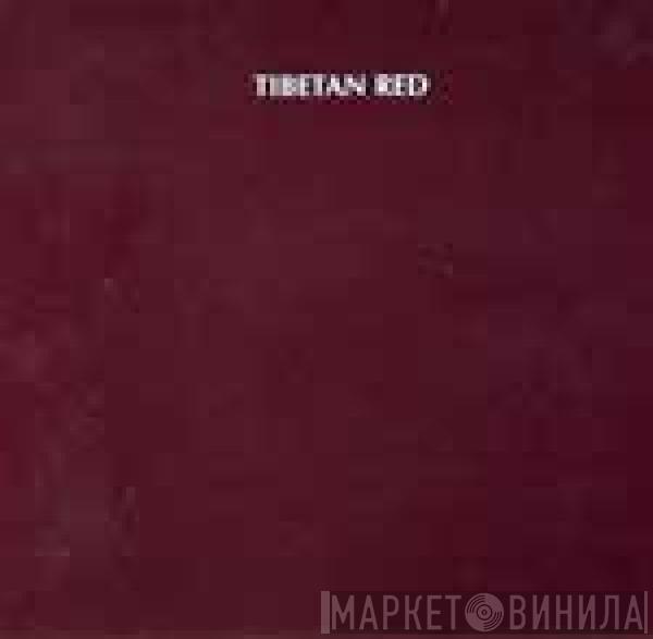 Tibetan Red - Tibetan Red