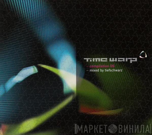 Tiefschwarz - Time Warp Compilation 06