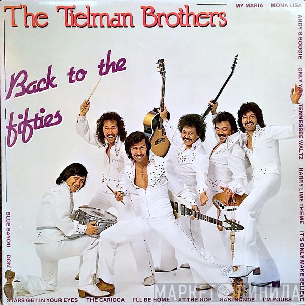Tielman Brothers - Back To The Fifties