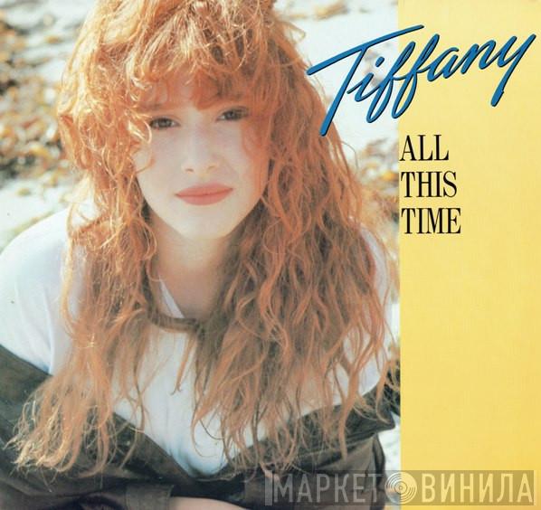  Tiffany  - All This Time