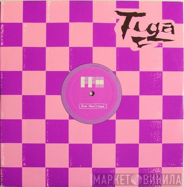 Tiga - (Far From) Home