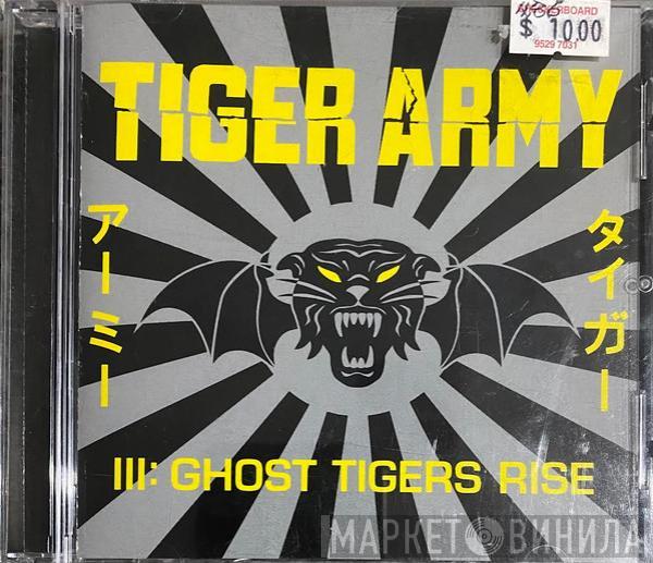  Tiger Army  - III: Ghost Tigers Rise