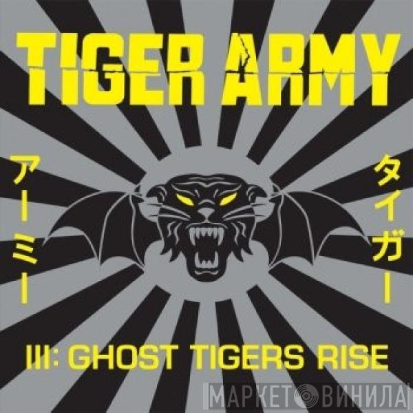  Tiger Army  - III: Ghost Tigers Rise