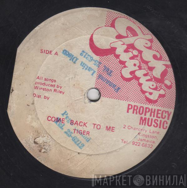 Tiger - Come Back To Me
