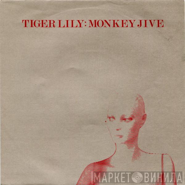 Tiger Lily  - Monkey Jive