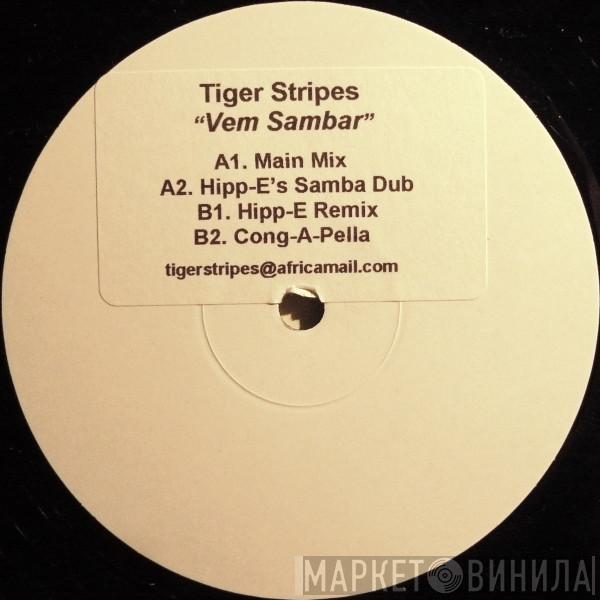 Tiger Stripes - Vem Sambar