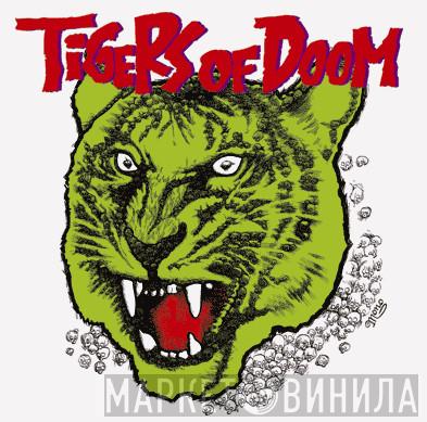 Tigers Of Doom - Tigers Of Doom
