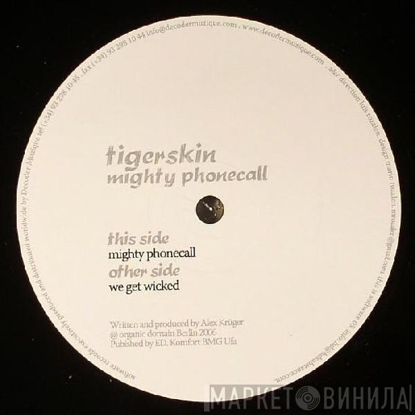 Tigerskin - Mighty Phonecall