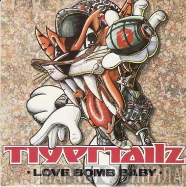 Tigertailz - Love Bomb Baby