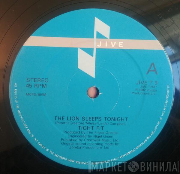 Tight Fit - The Lion Sleeps Tonight