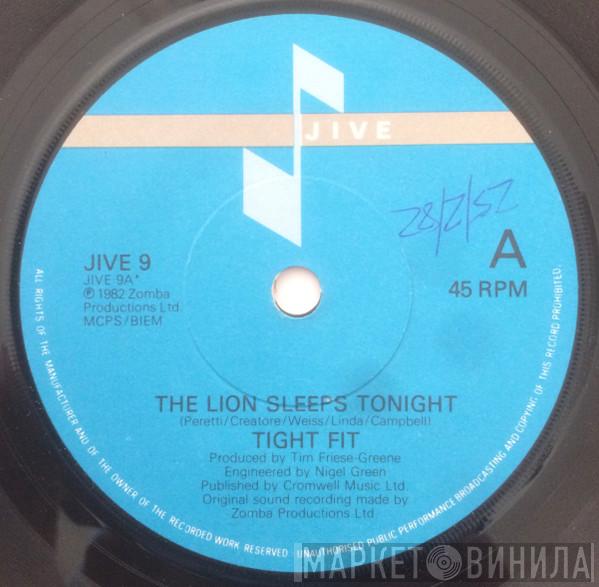 Tight Fit - The Lion Sleeps Tonight