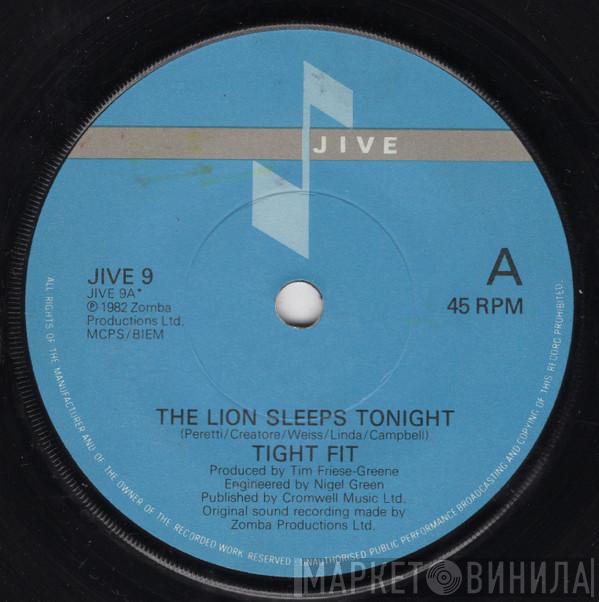 Tight Fit - The Lion Sleeps Tonight