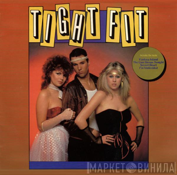Tight Fit - Tight Fit