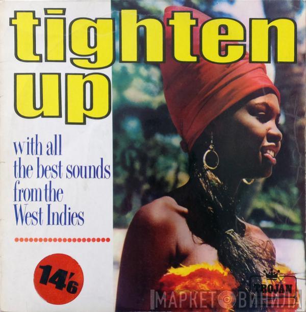  - Tighten Up