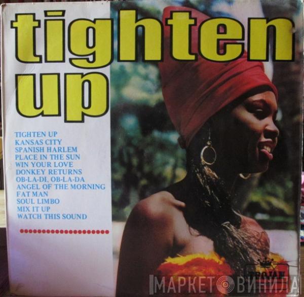  - Tighten Up