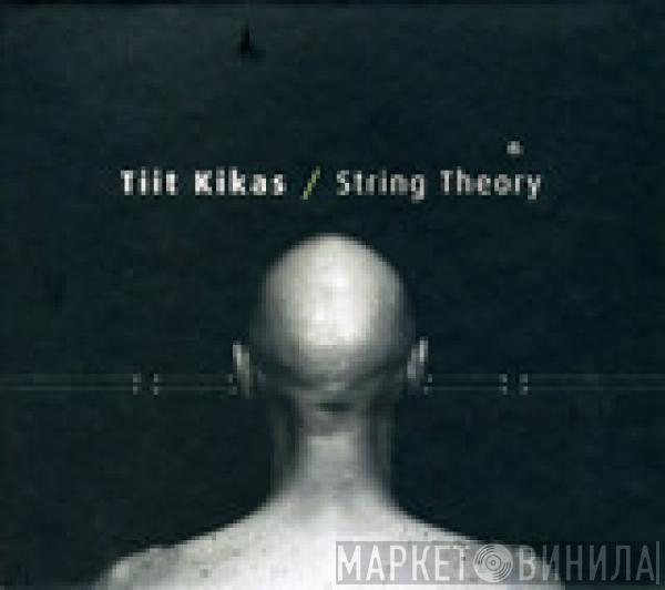 Tiit Kikas - String Theory