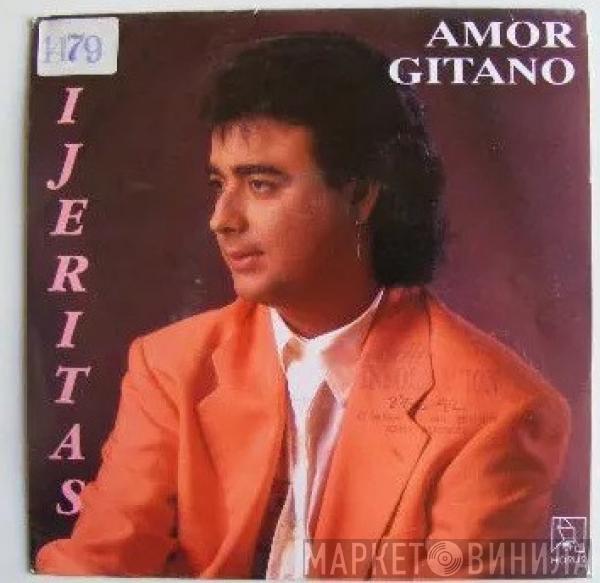 Tijeritas - Amor Gitano