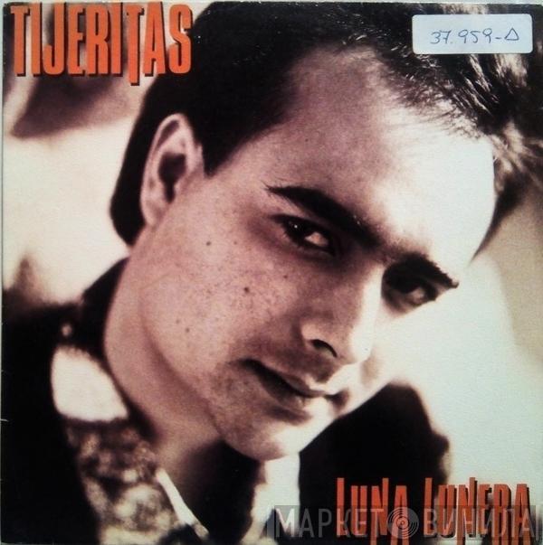 Tijeritas - Luna Lunera