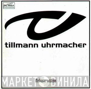 Tillmann Uhrmacher - Friends