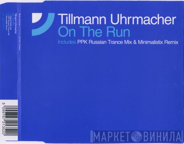 Tillmann Uhrmacher - On The Run