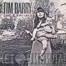 Tim Barry - Lost & Rootless