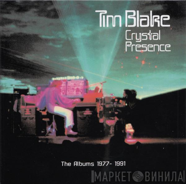 Tim Blake - Crystal Presence (The Albums 1977 - 1991)