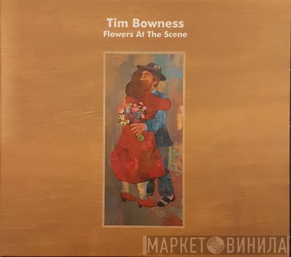 Tim Bowness - Flowers At The Scene