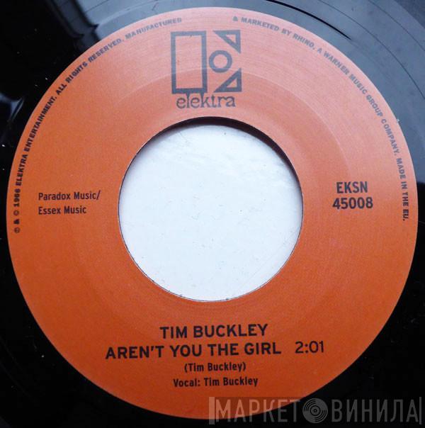 Tim Buckley - Aren't You The Girl / Strange Street Affair Under Blue
