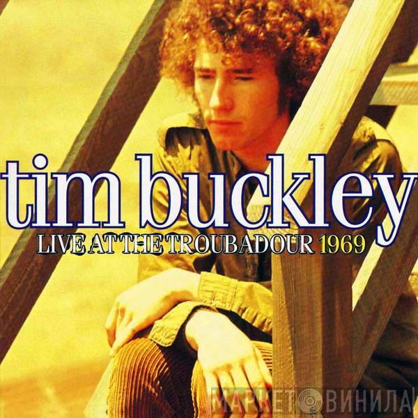 Tim Buckley - Live At The Troubadour 1969